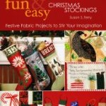 Christmas Projects that are Fun, Fast & Easy to Make
